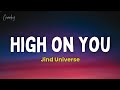 High On You Lyrics Jind Universe Latest Punjabi Song