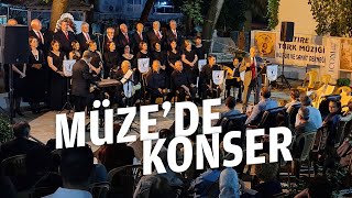 Tire Müzesi’nde, muhteşem konser