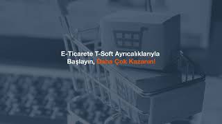 En Gelişmiş E-Ticaret Altyapısı T-Soft