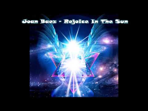 Joan Baez - Rejoice In The Sun (432Hz)