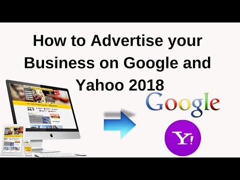 How to advertise your business on google and yahoo 2018 