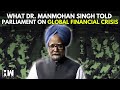 Archives Revisiting Dr Manmohan Singh S Parliament Speech On Global Financial Crisis