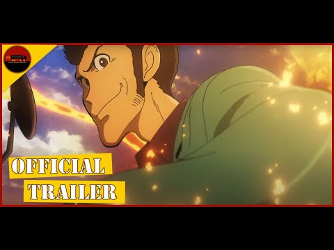 Lupin the 3rd Part 6 - Official Trailer | English Sub