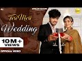 Teri Meri Wedding Mavi DadriWala Vipin Foji Annu Bhati New Haryanvi Songs Haryanavi 2022