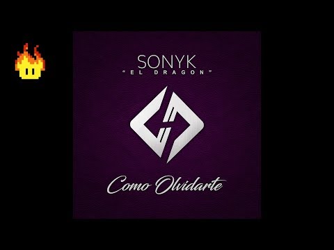 Sonyk El Dragón - Como Olvidarte