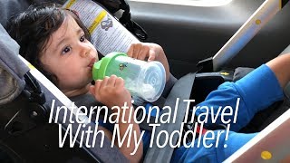 International Travel with a Toddler: Tips and Product Must-Haves