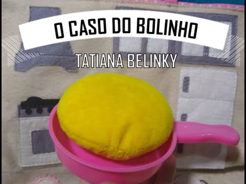 O CASO DO BOLINHO - Tatiana Belinky