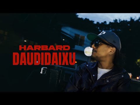 HARBARD - Daudidaixu || Official Music Video || prod. @vibyn