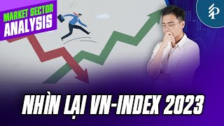 Chứng khoán Việt Nam 2023: Nhìn lại 1 năm thăng trầm