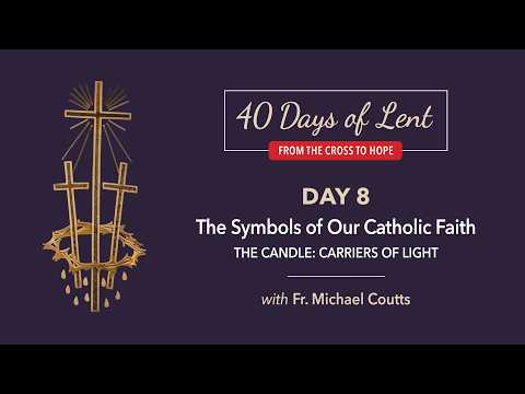 Lenten Retreat Day 8: Father Michael Coutts S.J.