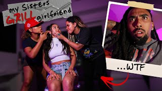 My Sisters *GO CRAZZY* on MY NEW GIRLFRIEND !! (TOO FAR??)
