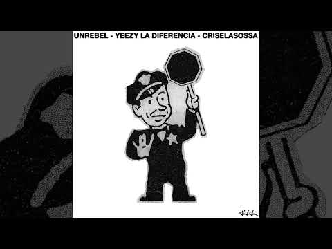 Unrebel ft. Yeezy La Diferencia x Criselasossa - 1312