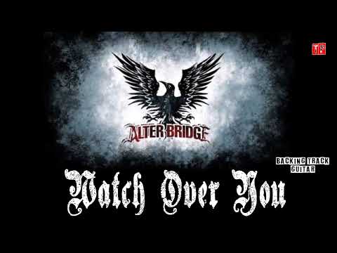 Watch Over You - Alter Bridge - Backingtrack