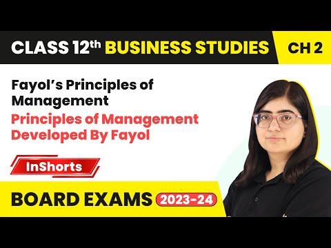 Fayol’s Principles of Management,Principles of Management Developed By Fayol | Class 12 Bst inshorts