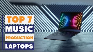7 best laptops for music production