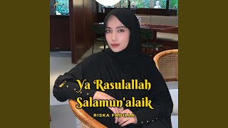 Download lagu Ya Rasulallah Salamun'alaik _ Riska Fadilla mp3 Download lagu Ya Rasulallah Salamun'alaik _ Riska Fadilla mp3