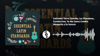 Colombia Tierra Querida, Las Pilanderas, Cumbia Eres - Margarita y Su Sonora | SL