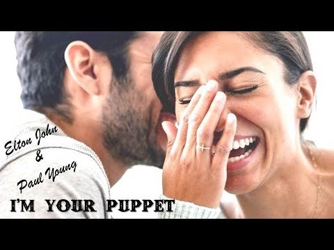 I'm Your Puppet   Elton John & Paul Young (tradução) HD (Lyrics Video)
