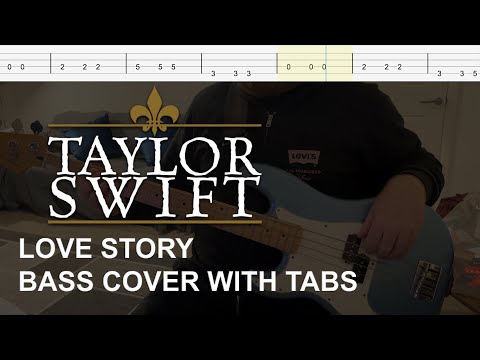 Taylor Swift - Love Story (Bass Cover with Tabs)
