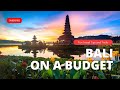 Unveiling Bali's Budget Secrets | Ultimate Travel Guide
