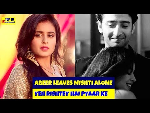 Yeh Rishtey Hain Pyaar Ke Abeer leaves Mishti alone Video
