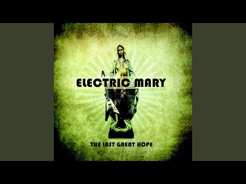 Sweet Mary C - Electric Mary