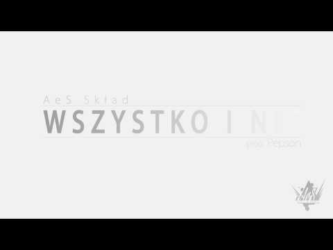 AeS Skład - Wszystko i nic (prod. Pepson)