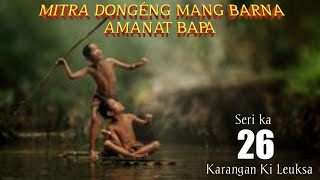 Download lagu Dongeng Mang Barna. Amanat Bapa seri ka 26 mp3