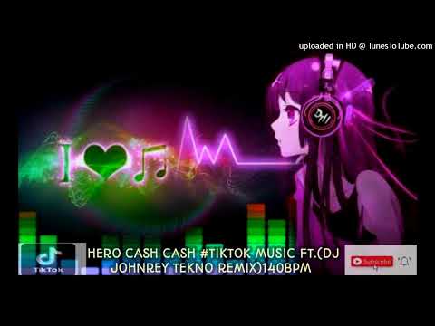 Hero Cash cash #Tiktok Music Ft.DJ Janrey Tekno Remix 2022