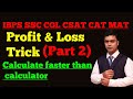 Profit And Loss Shortcut Trick Part 2 How To Solve Profit And Loss Questions Profit And Loss Trick