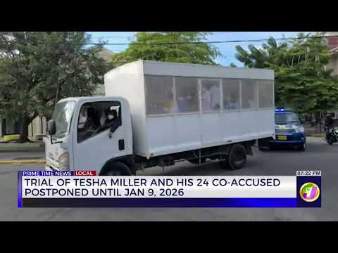 Trial Of Tesha Miller and His 24 Co-Accused Postponed Until January 9, 2026  | TVJ News