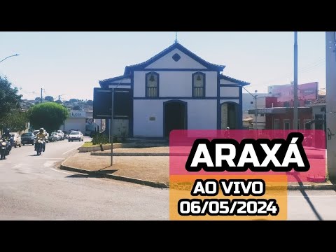ARAXÁ MG AO VIVO | MUSEU DONA BEJA | CENTRO DE ARAXÁ | IGREJAS DE ARAXÁ | ARAXÁ MINAS GERAIS