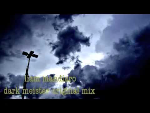 liam mandiaro (Dark Meister original mix)