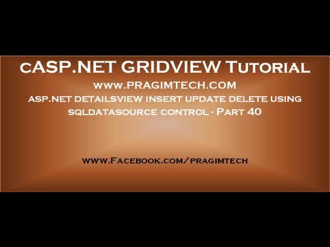 asp net detailsview insert update delete using sqldatasource control Part 40
