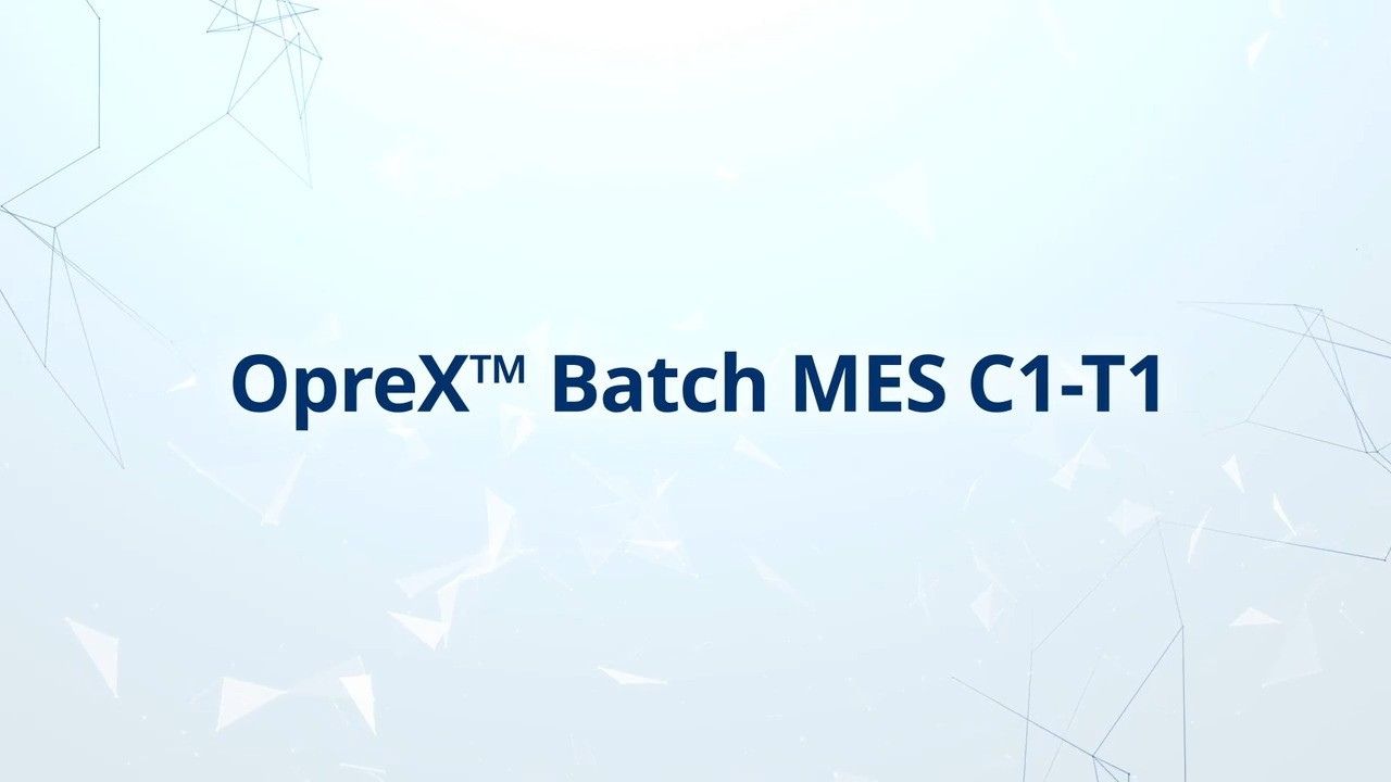 OpreX Batch MES C1-T1: Earning Customer Trust