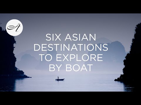 Six Asian destinations to explore by boat