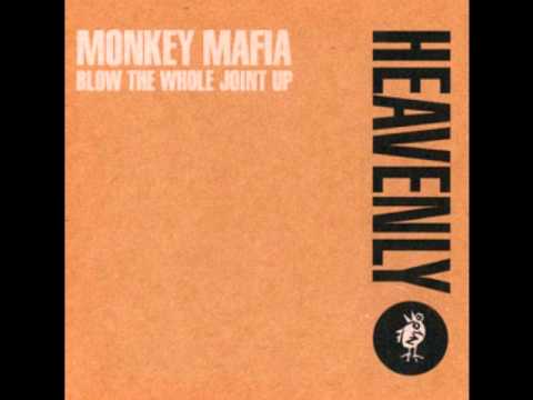 Monkey Mafia - Blow The Whole Joint Up (Decks 'n' Drugs 'n' Rock 'n' Roll Mix)