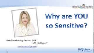 preview picture of video 'Why you are so Sensitive & How to Develop Your Intuitive Skills'