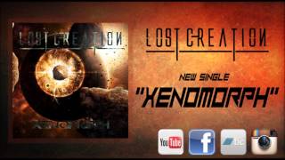 Lost Creation-  Xenomorph