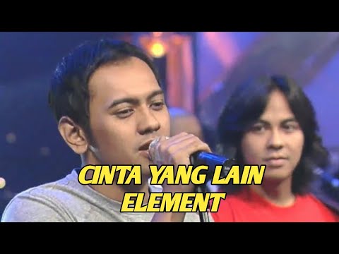 ELEMENT - CINTA YANG LAIN (EXTRAVAGANZA TRANSTV)