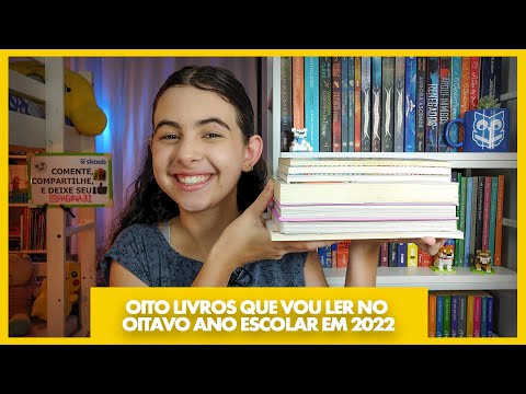 Oito livros que vou ler no oitavo ano escolar em 2022