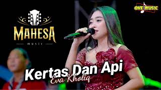 Download lagu KERTAS DAN API Eva Kholiq // MAHESA MUSIC - ARKAB REMBANG #dhehan_audio mp3