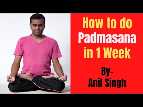 How to do Padmasana in 1 Week | Step by Step Tutorial for Beginners