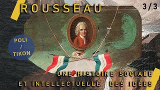 De l’Émile à la Révolution Française - Rousseau 3/3