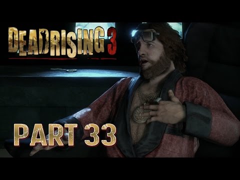 Dead Rising 3 Gameplay Walkthrough Part 33