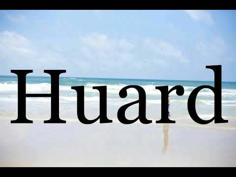 How To Pronounce Huard🌈🌈🌈🌈🌈🌈Pronunciation Of Huard