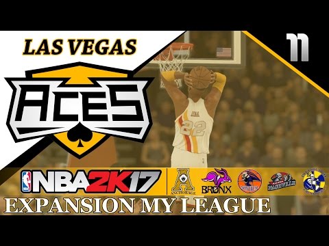 NBA 2K17 MyLEAGUE: Las Vegas Aces - Expansion Series #11