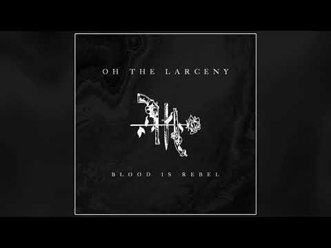 Oh The Larceny - Making Moves (Official Audio)