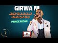 Prince Indah Girwa Ni English Lyrics