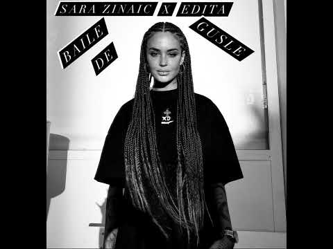 SARA ZINAIĆ X EDITA - BAILE DE GUSLE (House/Afro Remix)